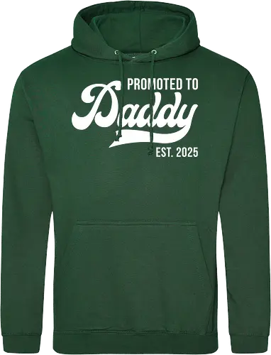 Promoted to Daddy Est. 2025
