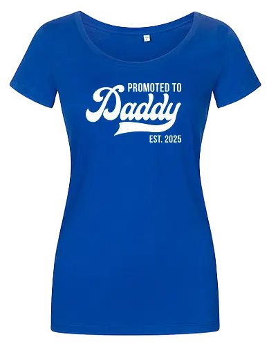 Promoted to Daddy Est. 2025