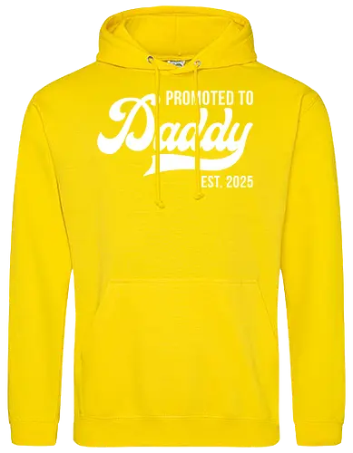 Promoted to Daddy Est. 2025