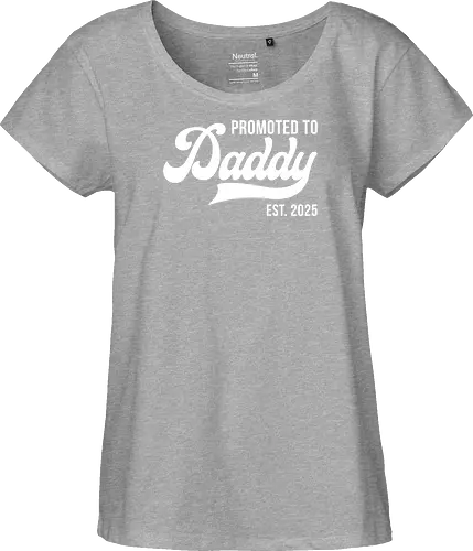 Promoted to Daddy Est. 2025