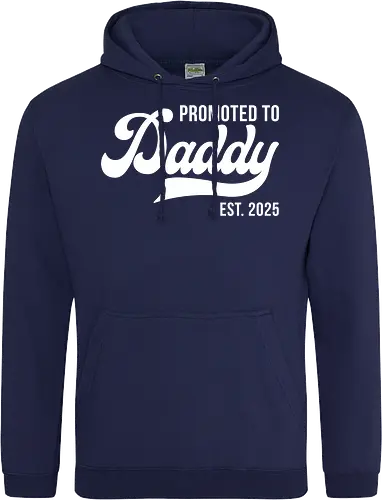 Promoted to Daddy Est. 2025