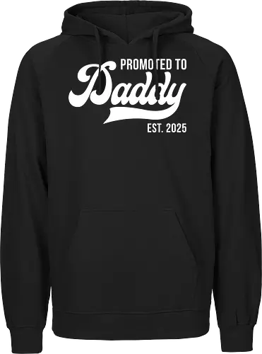 Promoted to Daddy Est. 2025