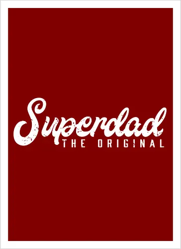 Superdad The Original