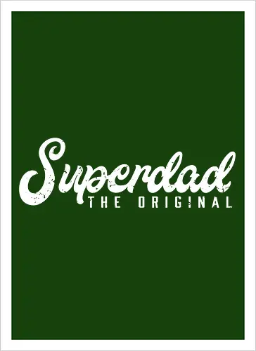 Superdad The Original