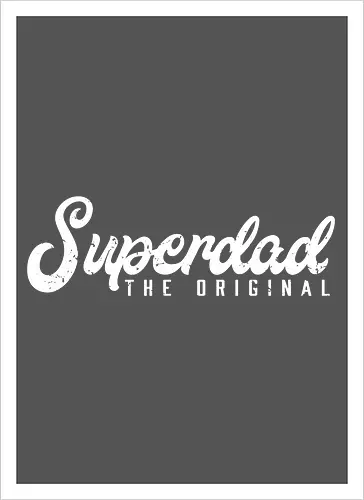 Superdad The Original