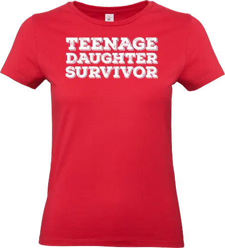 Teenage Daughter Survivor - typography, humor, text, contrast, message, minimalist, font, playful - Standard T-Shirt (Frauen)