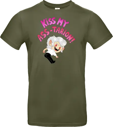 Kiss my ASS-tarion! 