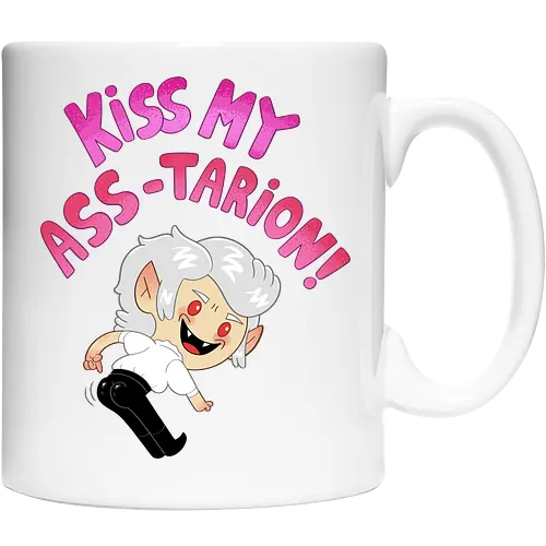 Kiss my ASS-tarion! 