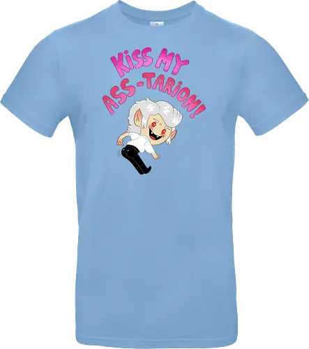 Kiss my ASS-tarion! 