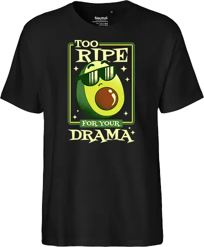 Too Ripe For Your Drama