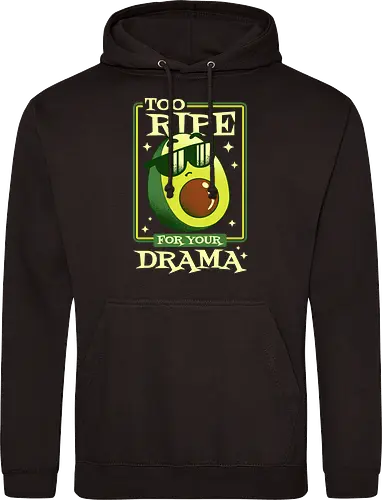 Too Ripe For Your Drama