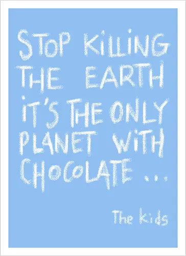 Save the chocolate