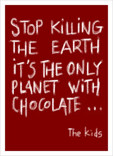 Save the chocolate