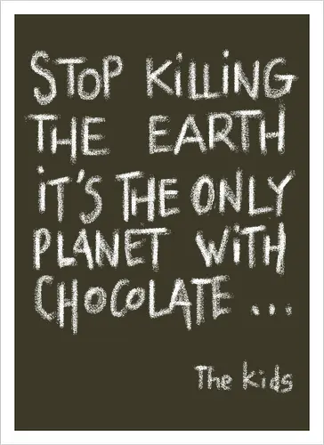 Save the chocolate