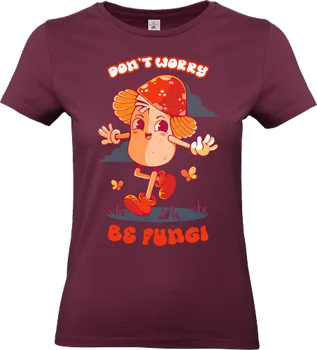 BE FUNGI - mushrooms, mushroom hippie, fantasy, retro, vintage, colorful, nature, fungi - Standard T-Shirt (Frauen)