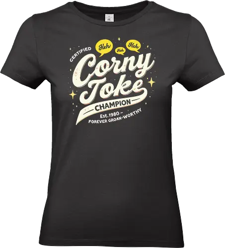  Certified Corny Joke Champion - corny joke, dad jokes, funny, humor, champion, puns, comedy, vintage humor - Standard T-Shirt (Frauen)