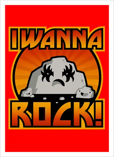 I wanna rock