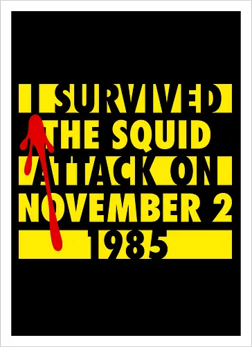 I survived the squid attack