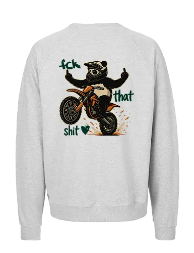 Fck That Shit (Pine Green) - Fairtrade Sweatshirt