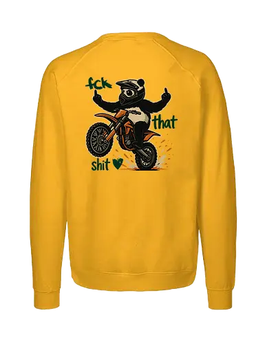 Fck That Shit (Pine Green) - Fairtrade Sweatshirt