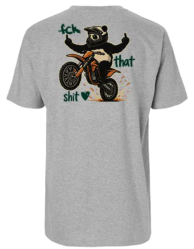 Fck That Shit (Pine Green) - Fairtrade T-Shirt