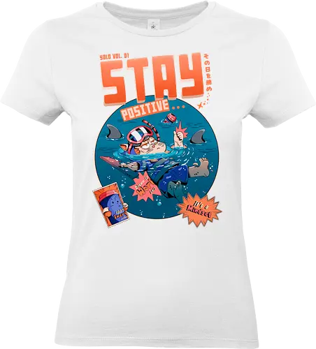 Bleib positiv - Angst, Burnout, Burnout-Kultur, schwarzer Arbeitshumor, lustige Katze, lustige psychische Gesundheit, ironischer Optimismus, Fernarbeit, sarkastische Motivation, positiv bleiben - Standard T-Shirt (Frauen)
