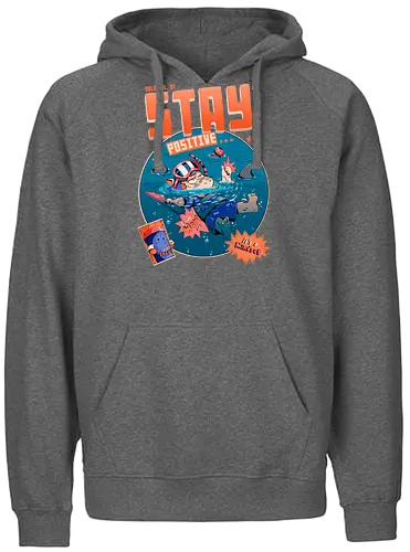 Bleib positiv - Angst, Burnout, Burnout-Kultur, schwarzer Arbeitshumor, lustige Katze, lustige psychische Gesundheit, ironischer Optimismus, Fernarbeit, sarkastische Motivation, positiv bleiben - Fairtrade Hoodie