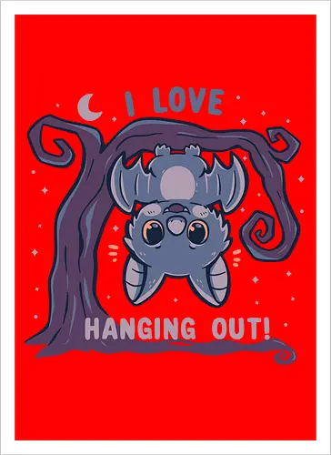 I Love Hanging Out