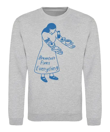 Breakfast Fixes Everything  - breakfast, coffee, milk, morning energy, eat, avocado, minimalist, relatable, good morning - Sweatshirt