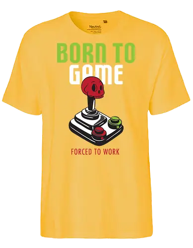 BORN TO GAME FORCED TO WORK - gaming, joystick, skull, typography, vintage, humor, duality, passion, work - Fairtrade T-Shirt