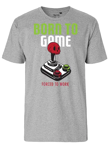 BORN TO GAME FORCED TO WORK - gaming, joystick, skull, typography, vintage, humor, duality, passion, work - Fairtrade T-Shirt