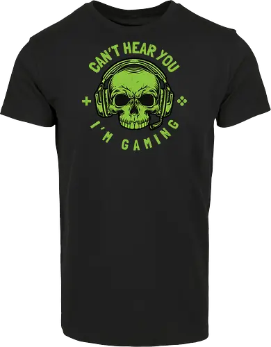 CAN'T HEAR YOU I'M GAMING
