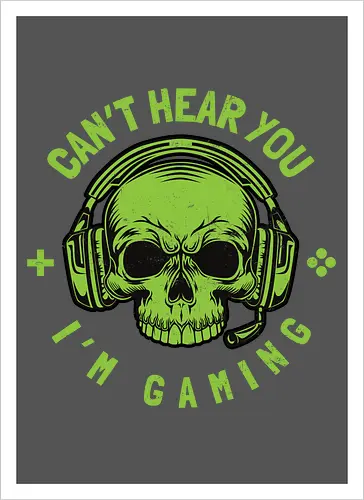 CAN'T HEAR YOU I'M GAMING