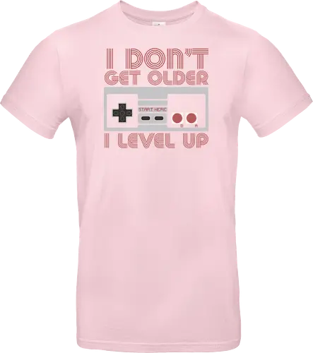  I don't get older, I level up