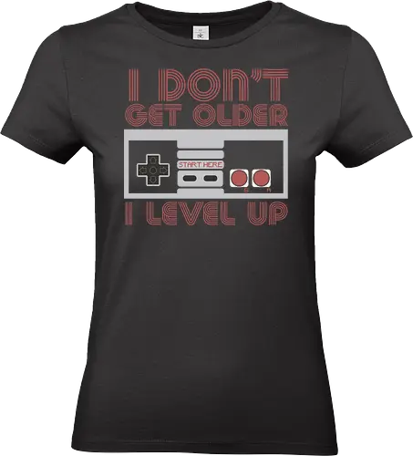  I don't get older, I level up - retro gaming, controller, level up, aging humor, vintage, nostalgia, video games, gaming culture, phrase, typography - Standard T-Shirt (Frauen)