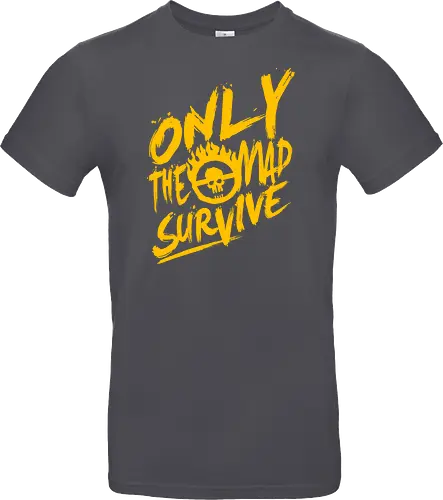 Only the mad
