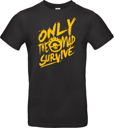 Only the mad