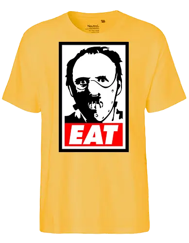 Eat - eat, food, hannibal, horror, movie, terror - Fairtrade T-Shirt