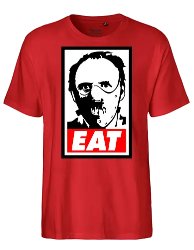 Eat - eat, food, hannibal, horror, movie, terror - Fairtrade T-Shirt
