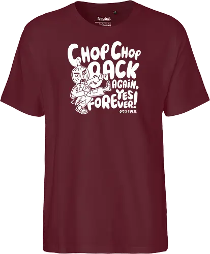 Chop chop back again