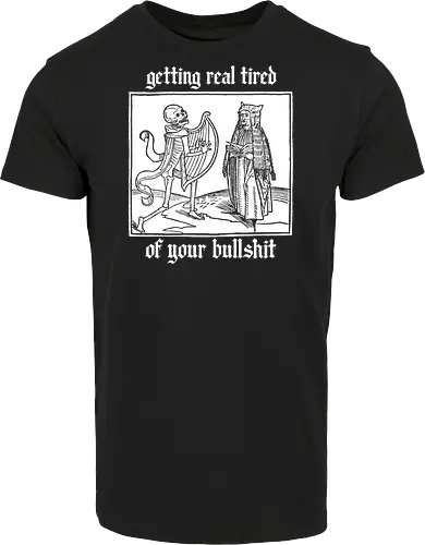 Tired of your shet