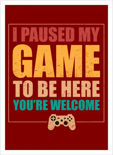 I paused my game to be here, you're welcome.