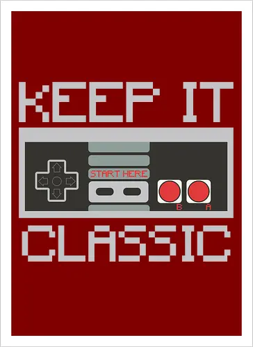 KEEP IT CLASSIC