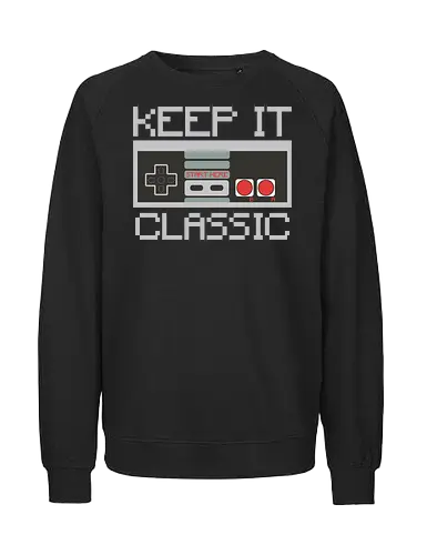 KEEP IT CLASSIC - retro, gaming, controller, vintage, nostalgia, pixelated, design, classic, monochrome, text - Fairtrade Sweatshirt