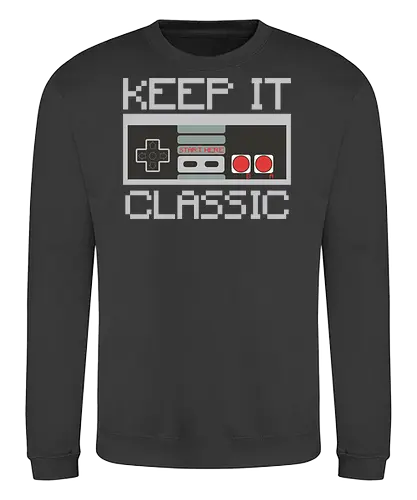KEEP IT CLASSIC - retro, gaming, controller, vintage, nostalgia, pixelated, design, classic, monochrome, text - Sweatshirt
