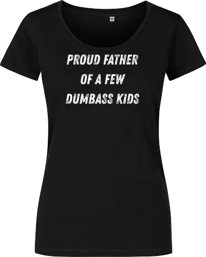 proud father of a few dumbass kids