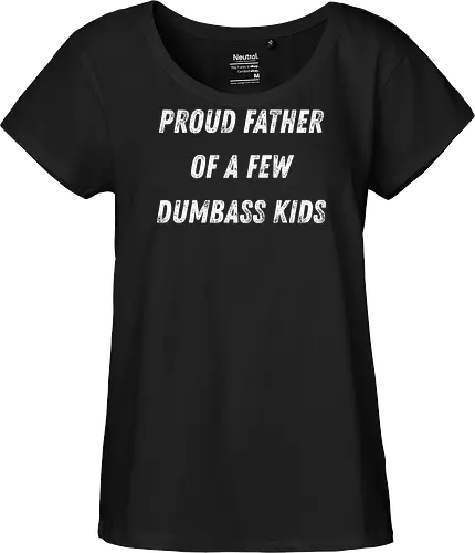 proud father of a few dumbass kids