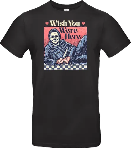 Wish you were here