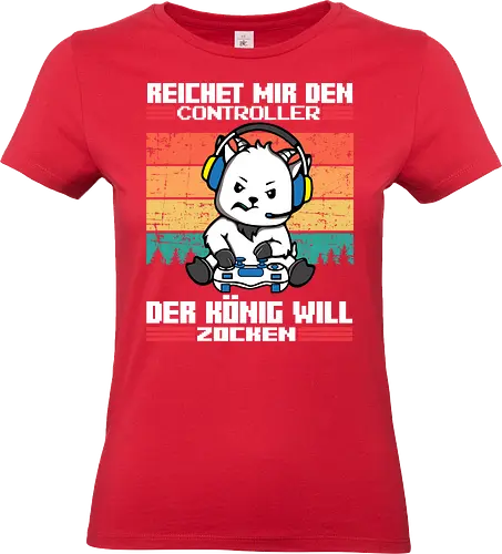 Der König will zocken - Standard T-Shirt (Frauen)