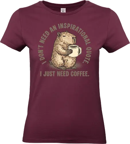 I just need a coffee - Animal, funny, cute, capybara, animals, humor, coffee, caffeine - Standard T-Shirt (Frauen)